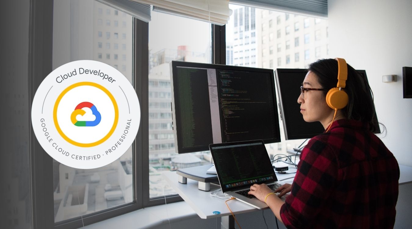 Kinh nghiệm thi chứng chỉ Professional Cloud Developer