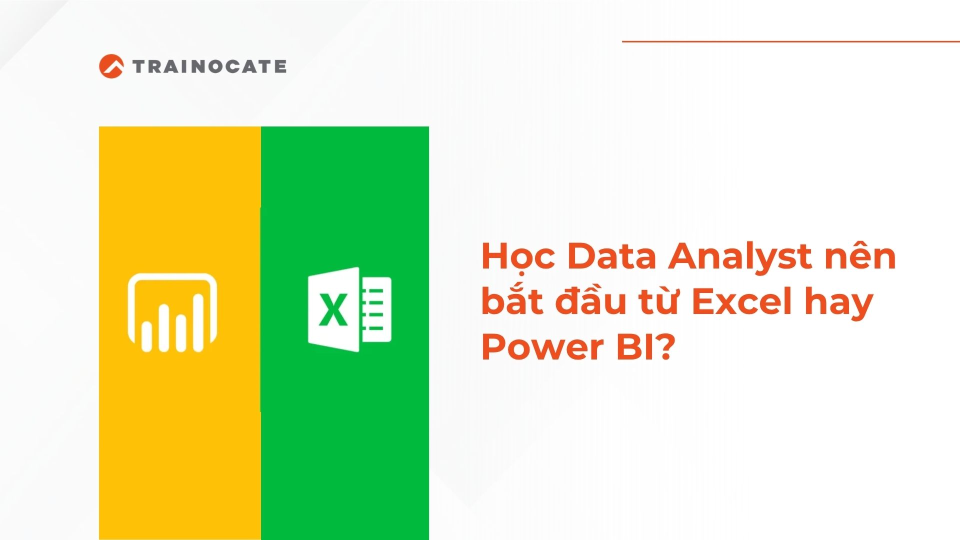Học Data Analyst nên bắt đầu từ Excel hay Power BI?