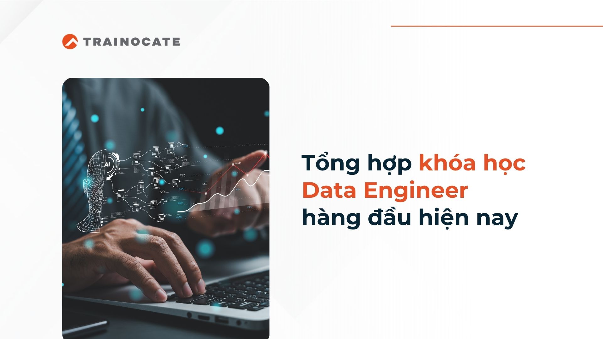 Top 5 khóa học Data Engineer hàng đầu hiện nay
