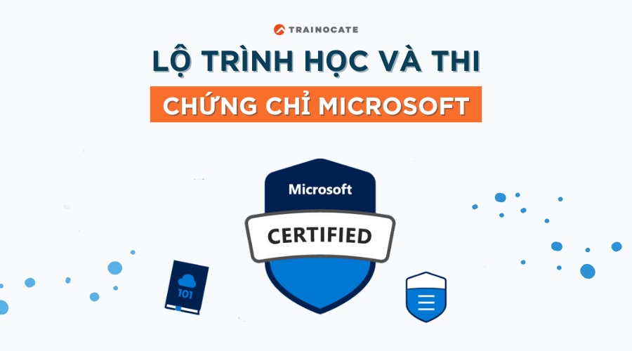 Tổng hợp chứng chỉ Microsoft mới nhất hiện nay