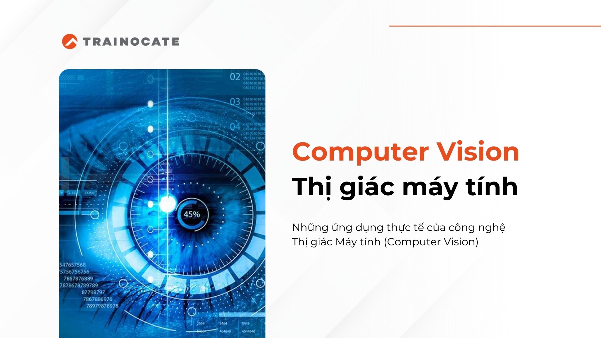 Computer Vision là gì? Tìm hiểu về thị giác máy tính
